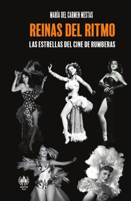 Reinas del ritmo:Las estrellas del Cine de rumberas