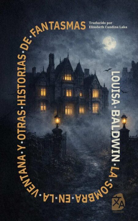 La sombra en la ventana y otras historias de fantasmas:Nueva traducción al español