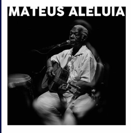 Mateus Aleluia:Trajetória Musical