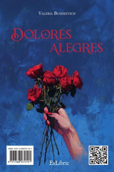 Dolores alegres y alegrías dolorosas