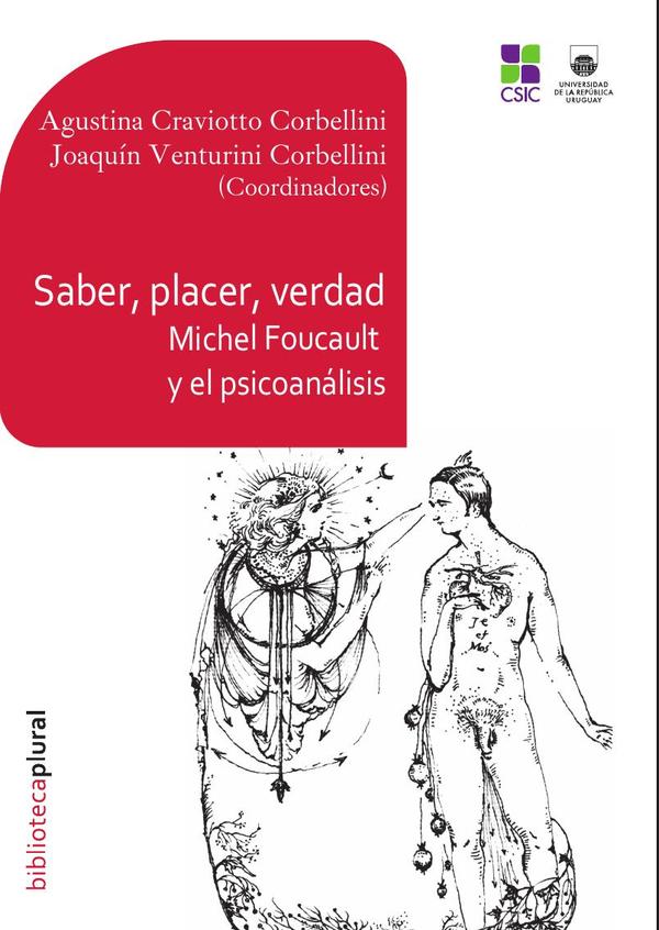Saber, placer, verdad:Michel Foucault y el psicoanálisis