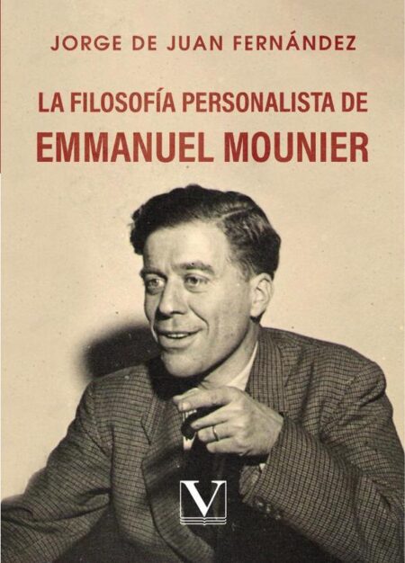 La filosofía personalista de Emmanuel Mounier