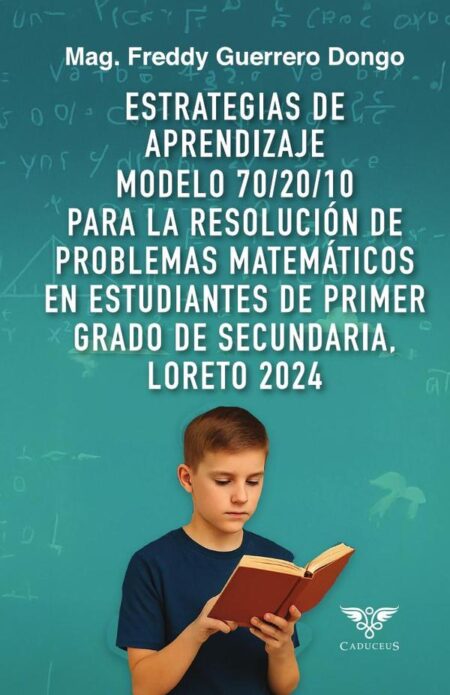 Estrategias de aprendizaje Modelo 70/20/10 para la resolución de problemas matemáticos en estudiantes de primer grado de secundaria, Loreto 2024