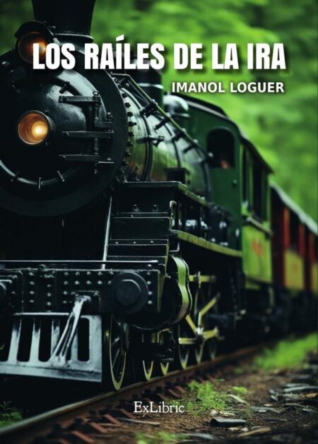 Los raíles de la ira