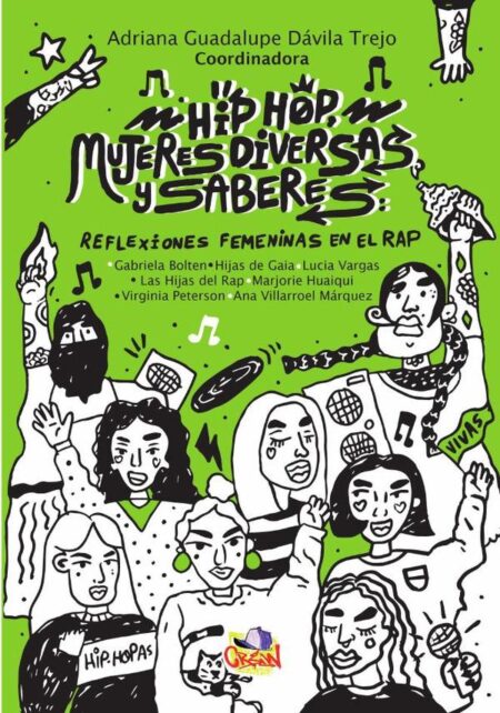 Hip Hop, mujeres diversas y saberes:Reflexiones femeninas en el rap