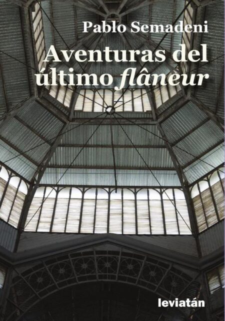 Aventuras del último flâneur