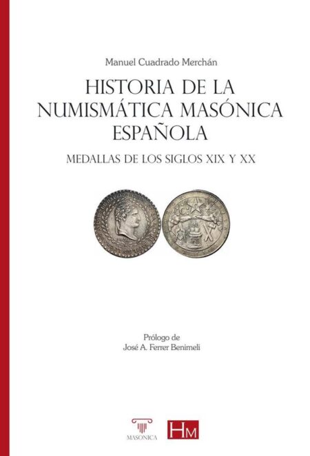 Historia de la numismática masónica española:Medallas de los siglos XIX y XX