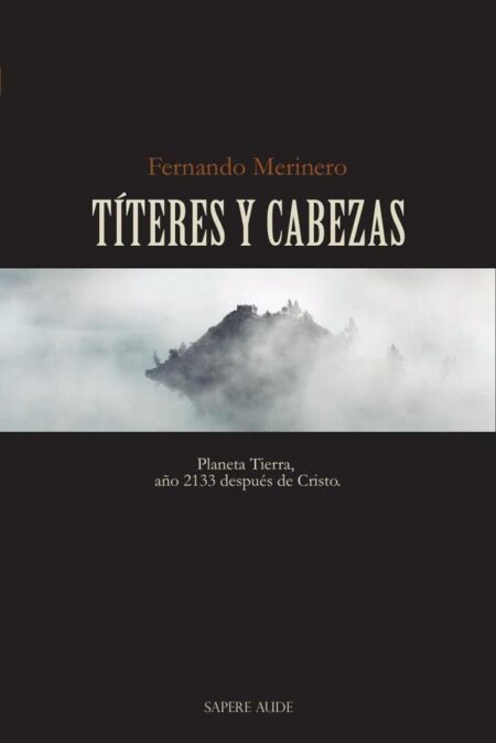 Títeres y cabezas:Planeta Tierra, año 2133 después de Cristo