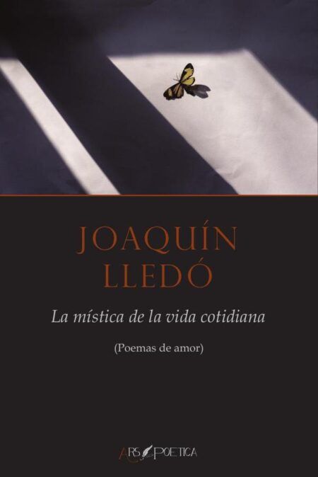 La mística de la vida cotidiana:Poemas de amor