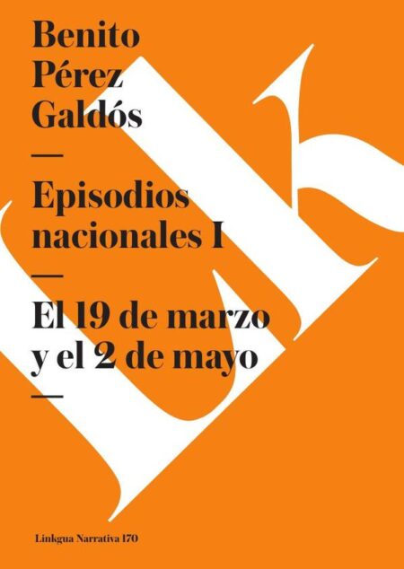 Episodios nacionales I:El 19 de marzo y el 2 de mayo