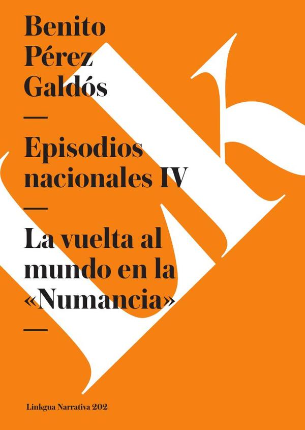 Episodios nacionales IV:La vuelta al mundo en la «Numancia»