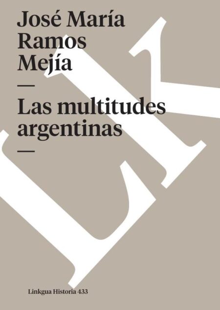 Las multitudes argentinas