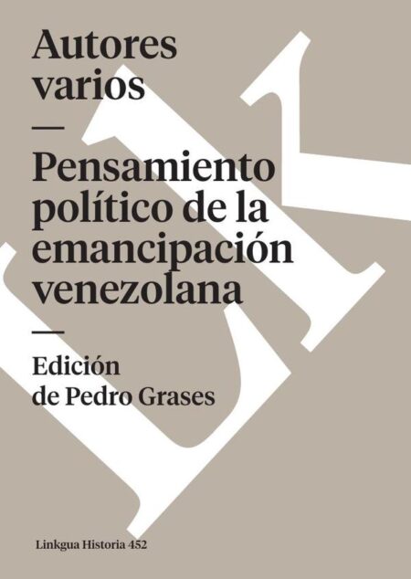 Pensamiento político de la emancipación venezolana