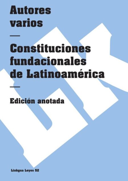 Constituciones fundacionales de Latinoamérica