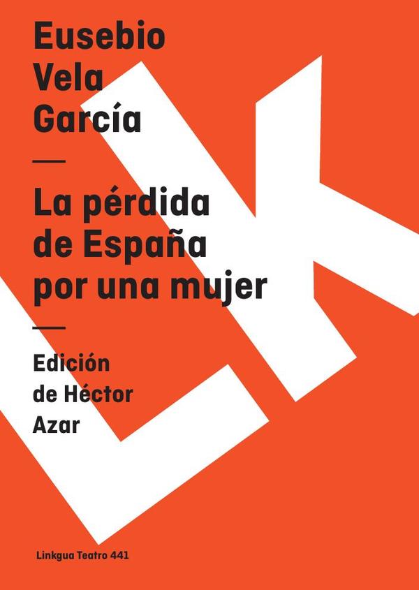 La pérdida de España por una mujer
