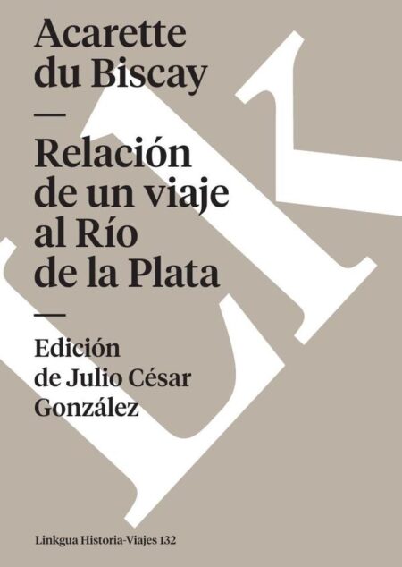 Relación de un viaje al Río de la Plata