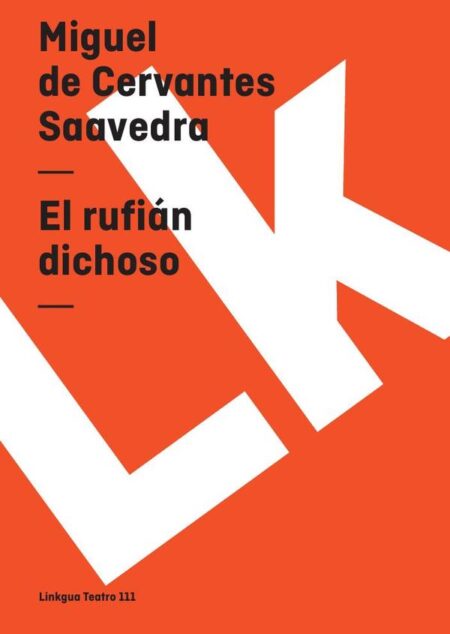 El rufián dichoso
