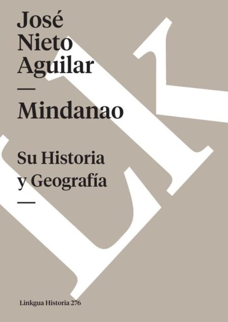 Mindanao. Su Historia y Geografía