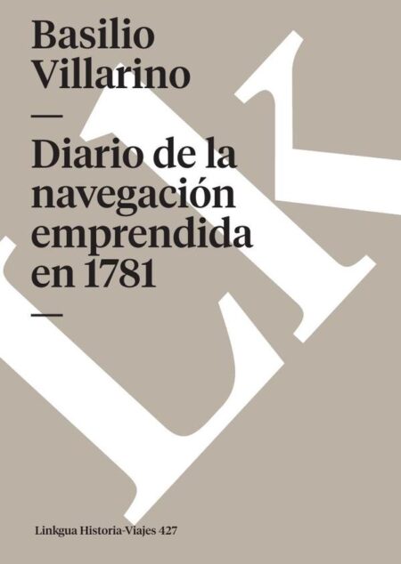 Diario de la navegación emprendida en 1781