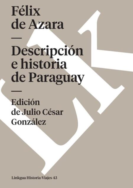 Descripción e historia de Paraguay