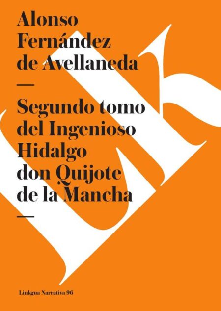 Segundo tomo del Ingenioso Hidalgo don Quijote de la Mancha