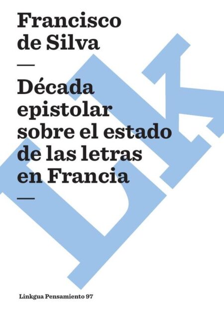 Década epistolar sobre el estado de las letras en Francia