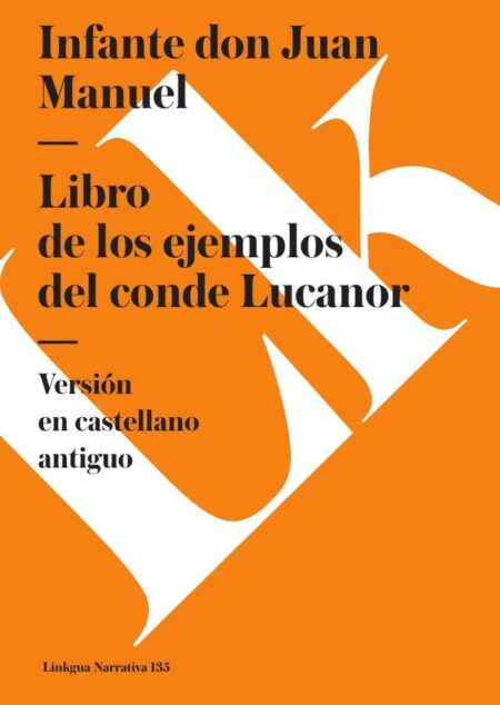 Libro de los enxiemplos del conde Lucanor:Texto en castellano antiguo