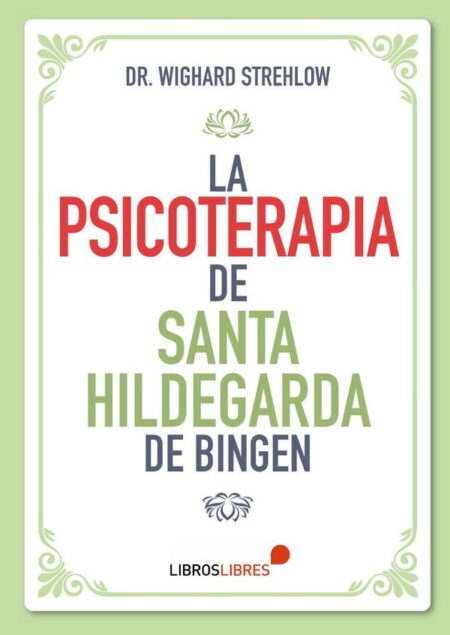 La psicoterapia de Santa Hildegarda de Bingen