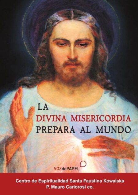 La divina misericordia prepara al mundo