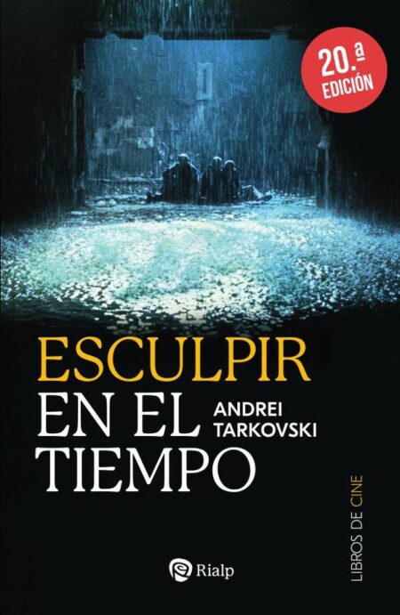 Esculpir en el tiempo:Reflexiones sobre el arte, la estética y la poética del cine