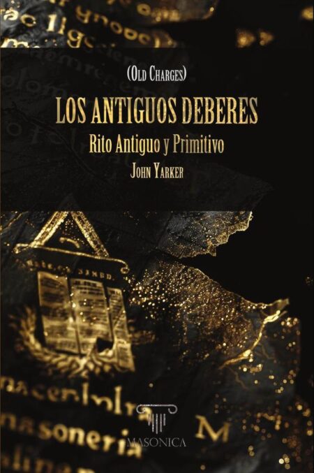 Los Antiguos Deberes:Rito Antiguo y Primitivo