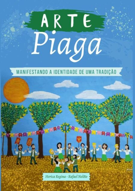 Arte Piaga:Manifestando a identidade de uma tradição