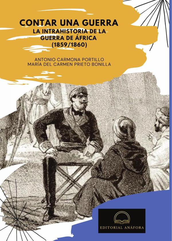 Contar una guerra:La intrahistoria de la Guerra de África (1858-1860)