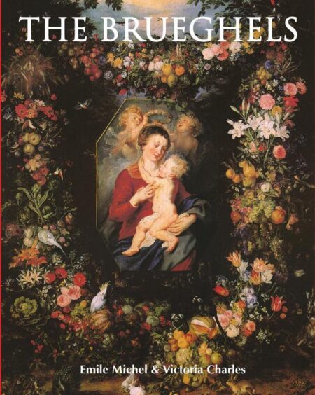 The Brueghels:Northern Renaissance in Full Colour