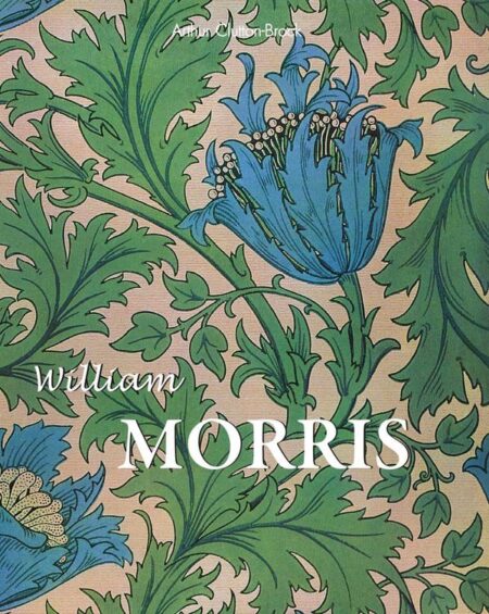William Morris:Morris and the Beauty of Use