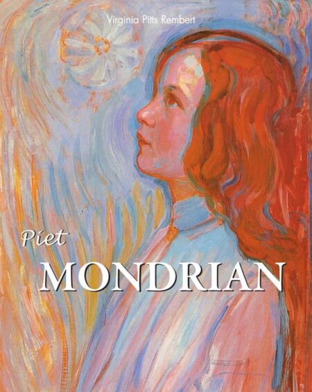 Piet Mondrian:The Art of Pure Abstraction