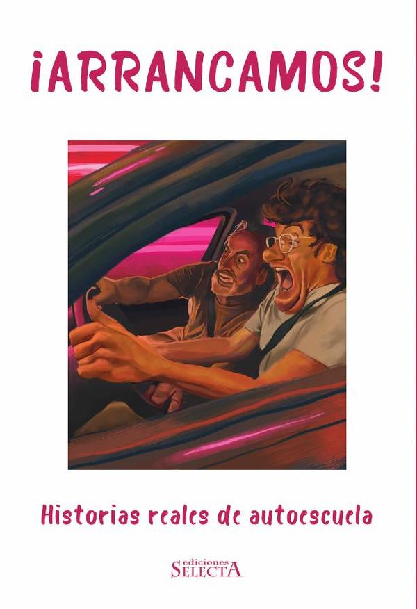 Arrancamos? Historias reales de autoescuela