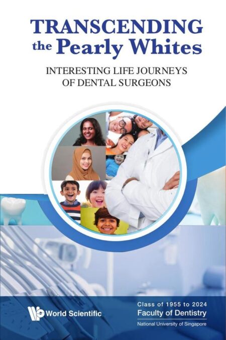 Transcending the Pearly Whites:Interesting Life Journeys of Dental Surgeons