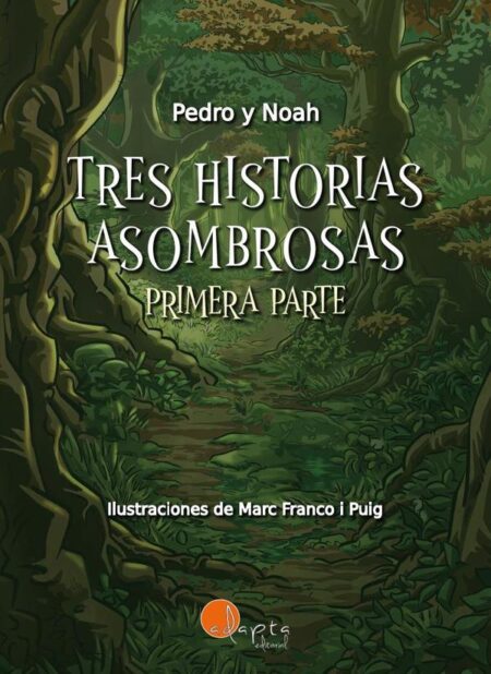 Tres historias asombrosas (vol. 1)