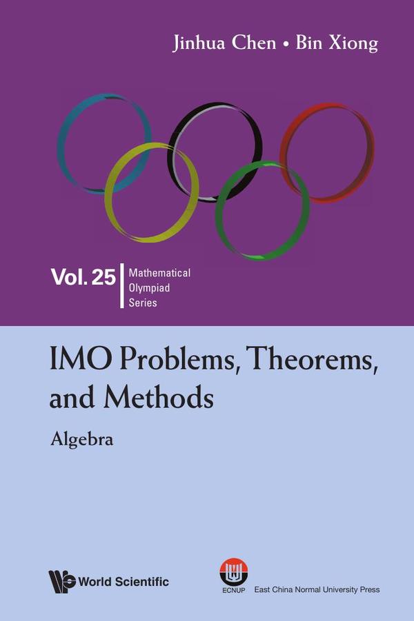 IMO Problems, Theorems, and Methods:Algebra