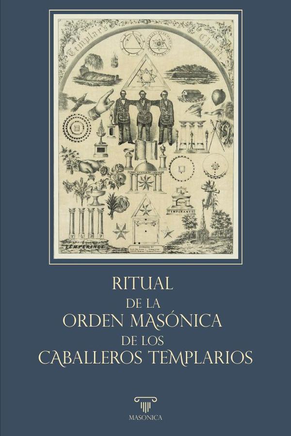 Ritual de la Orden Masónica de los Caballeros Templarios