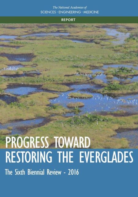 Progress Toward Restoring the Everglades