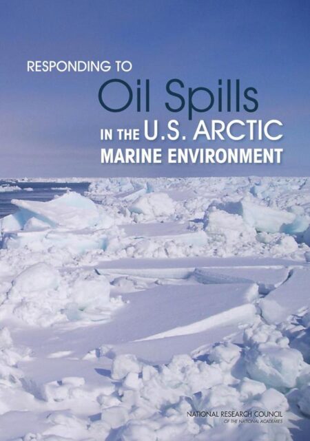 Responding to Oil Spills in the U.S. Arctic Marine Environment