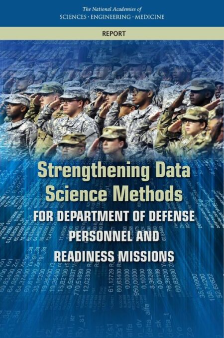 Strengthening Data Science Methods for Department of Defense Personnel and Readiness Missions