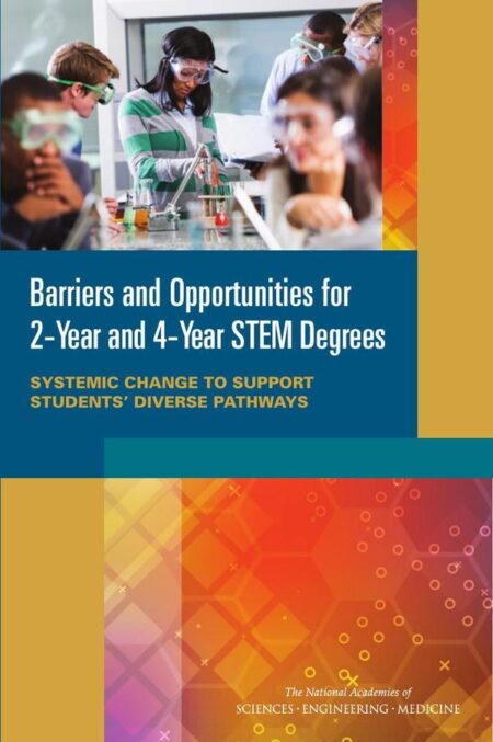 Barriers and Opportunities for 2-Year and 4-Year STEM Degrees