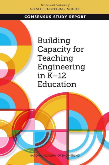 Building Capacity for Teaching Engineering in K-12 Education