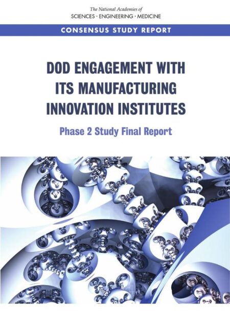 DoD Engagement with Its Manufacturing Innovation Institutes