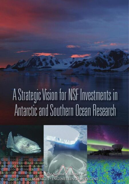 A Strategic Vision for NSF Investments in Antarctic and Southern Ocean Research