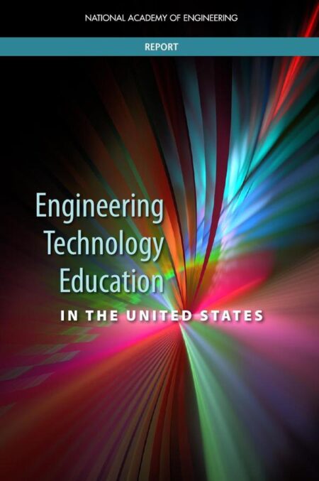 Engineering Technology Education in the United States