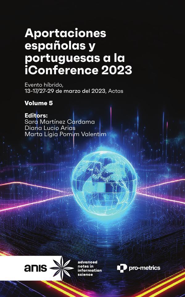 Aportaciones españolas y portuguesas a la iConference 2023:Evento híbrido, 13-17/27-29 de marzo del 2023, Actas